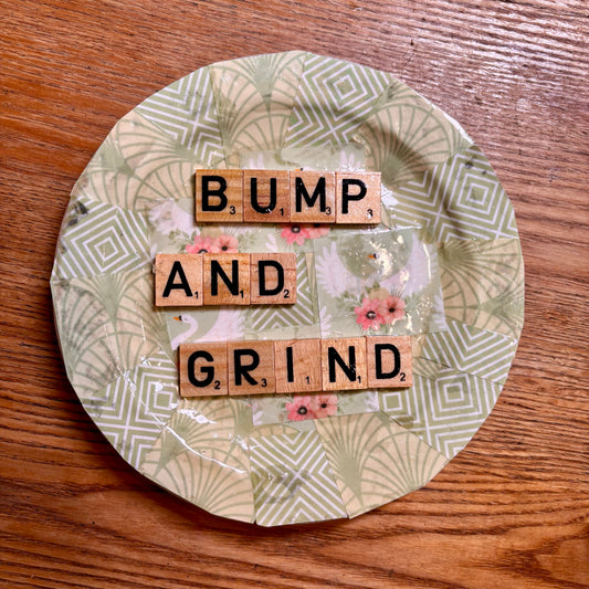 'Bump And Grind' Plate